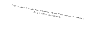 Copyright © 2008-2014 Cross-Discipline Technology Limited
All rights reserved.