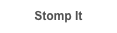 Stomp It